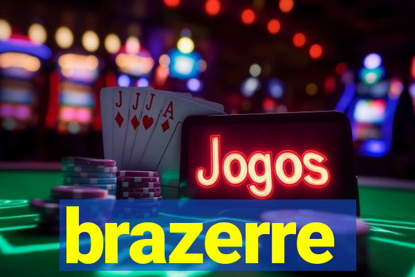 brazerre