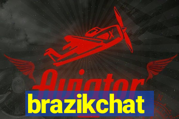 brazikchat