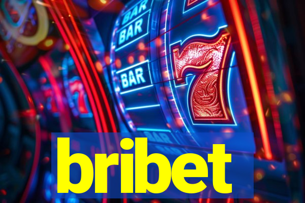 bribet