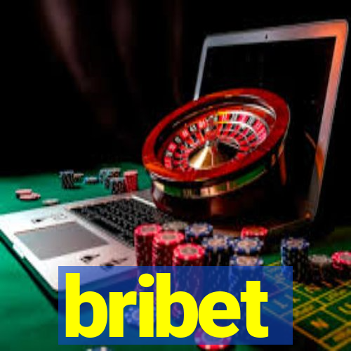 bribet