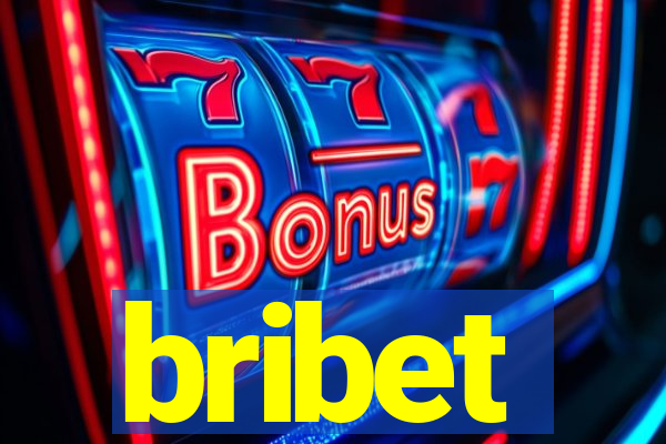 bribet