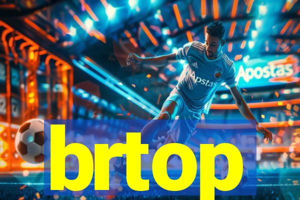 brtop