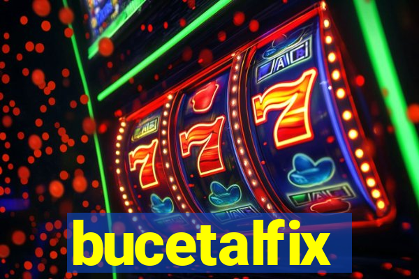 bucetalfix