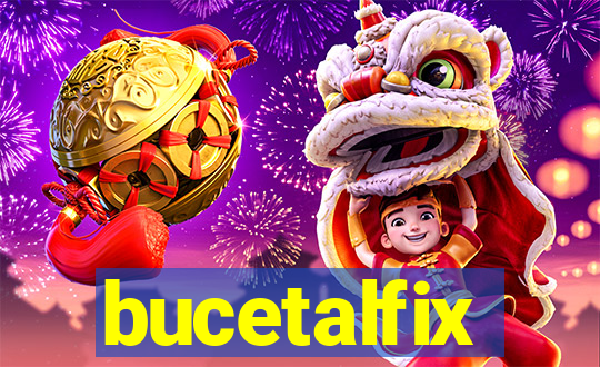 bucetalfix