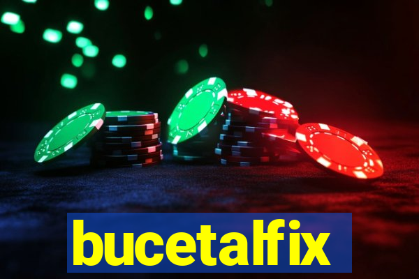 bucetalfix