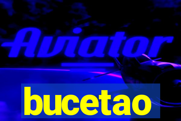 bucetao