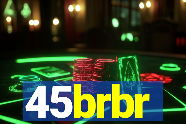 45brbr