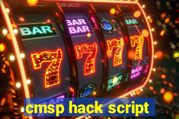 cmsp hack script