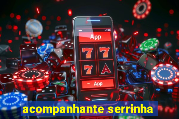 acompanhante serrinha