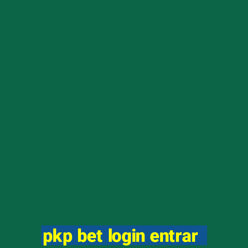 pkp bet login entrar