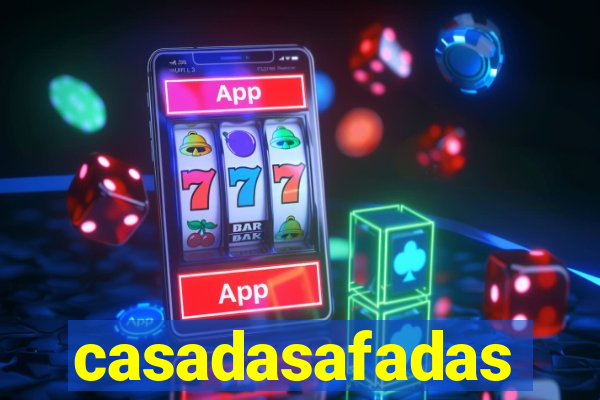 casadasafadas