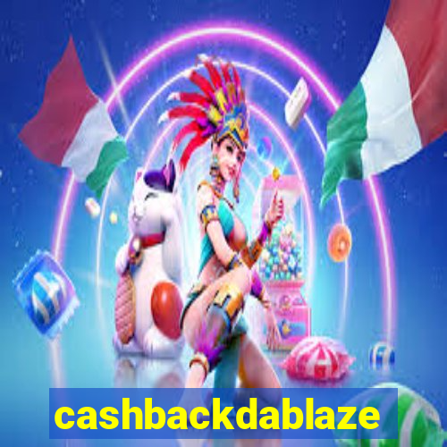 cashbackdablaze