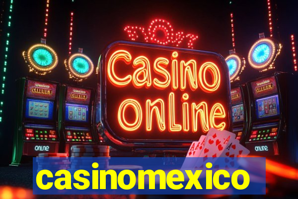 casinomexico