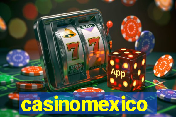 casinomexico