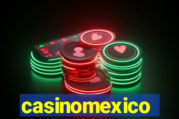 casinomexico