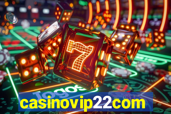 casinovip22com