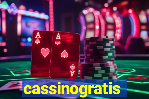 cassinogratis