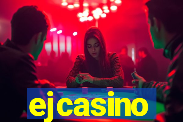 ejcasino