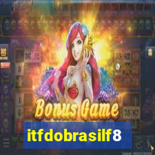 itfdobrasilf8