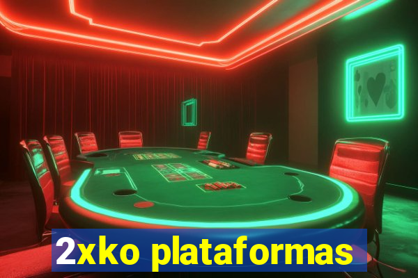 2xko plataformas