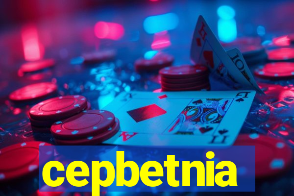 cepbetnia