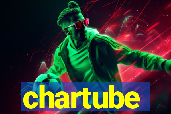 chartube