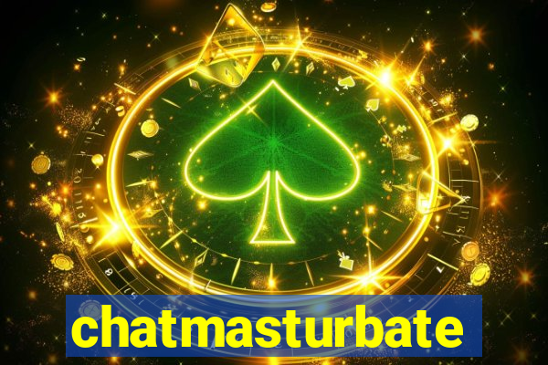 chatmasturbate