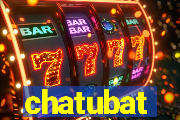 chatubat