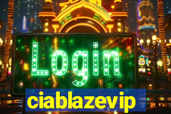 ciablazevip