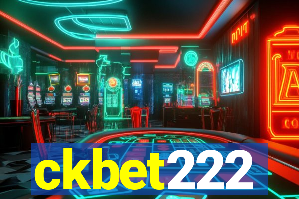 ckbet222