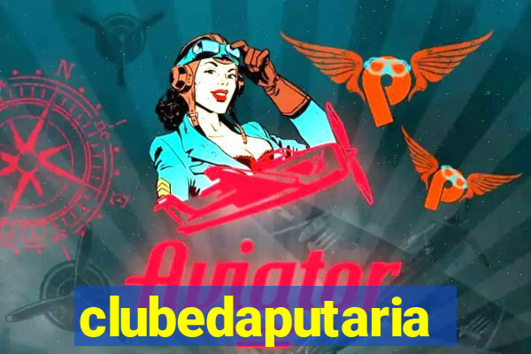 clubedaputaria