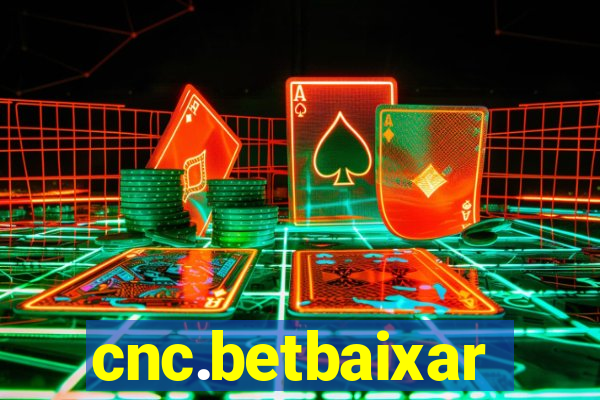 cnc.betbaixar