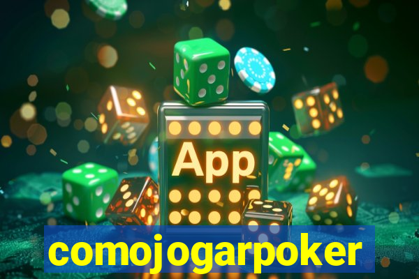 comojogarpoker