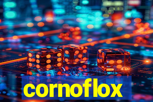 cornoflox