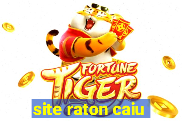 site raton caiu