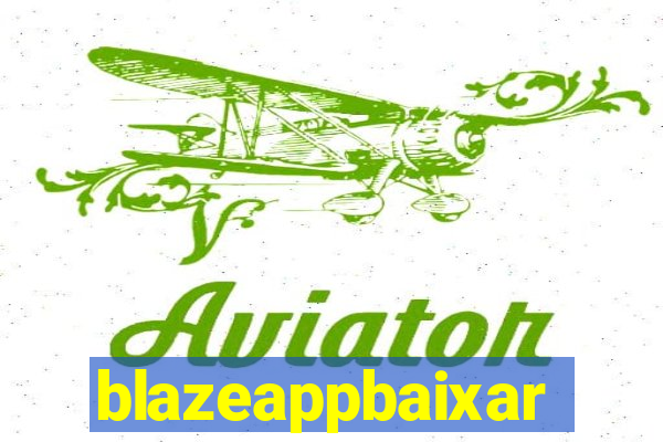 blazeappbaixar