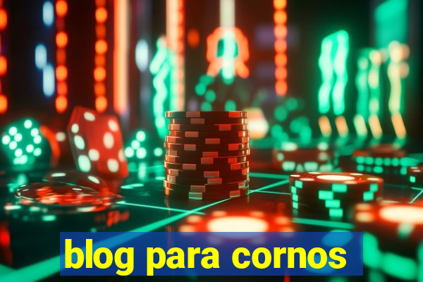 blog para cornos