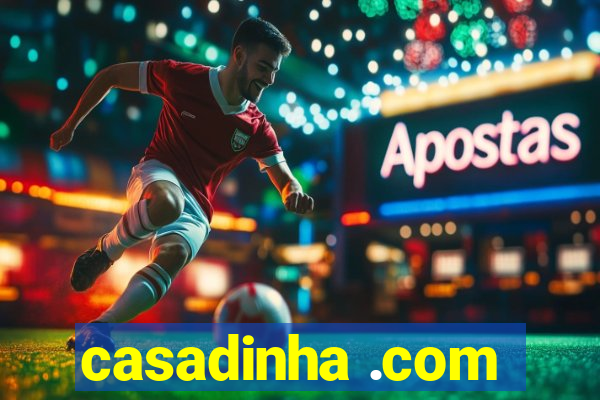 casadinha .com