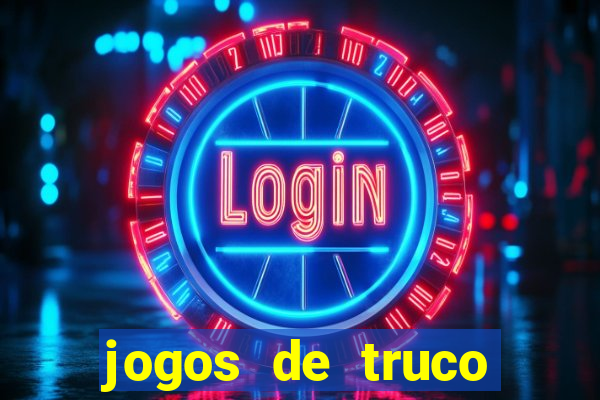 jogos de truco online valendo dinheiro