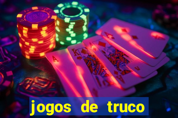 jogos de truco online valendo dinheiro