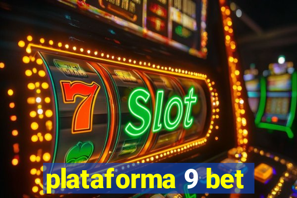 plataforma 9 bet