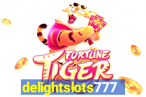 delightslots777