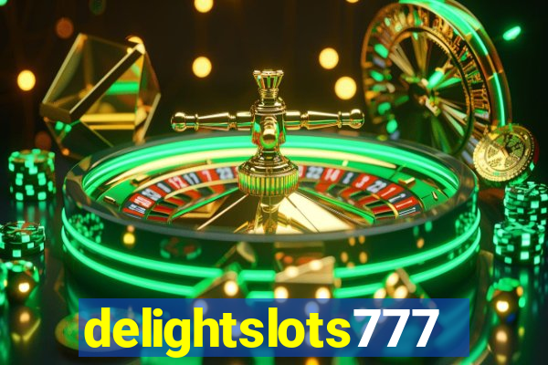 delightslots777