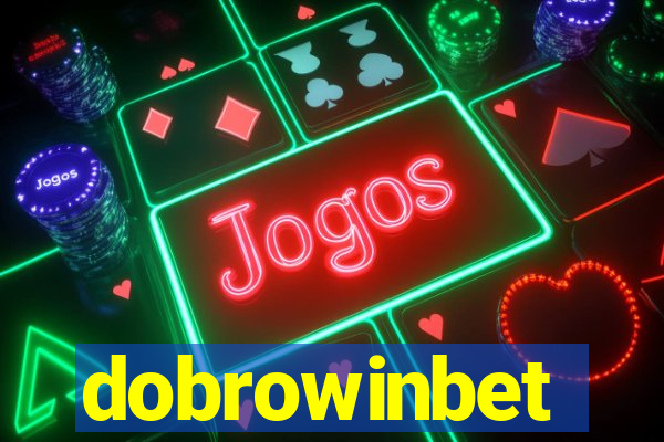 dobrowinbet