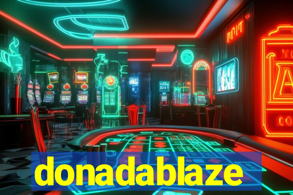 donadablaze