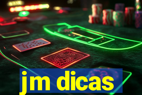 jm dicas