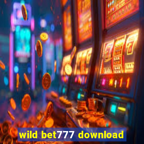 wild bet777 download