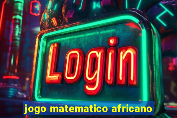 jogo matematico africano