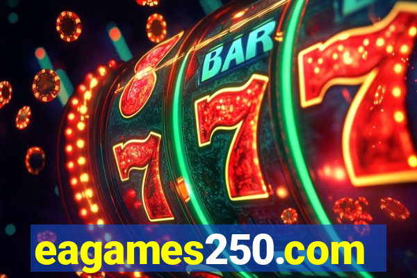 eagames250.com