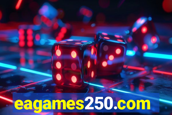 eagames250.com